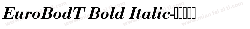 EuroBodT Bold Italic字体转换